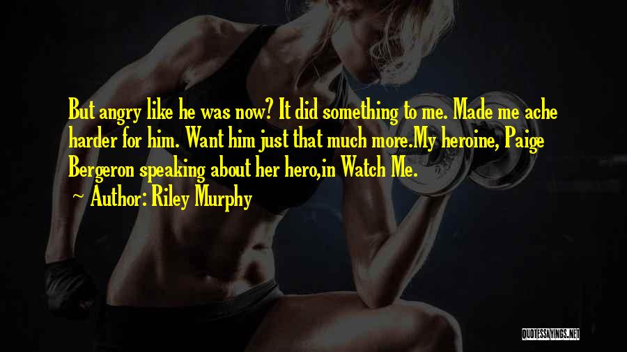 Hero Heroine Quotes By Riley Murphy