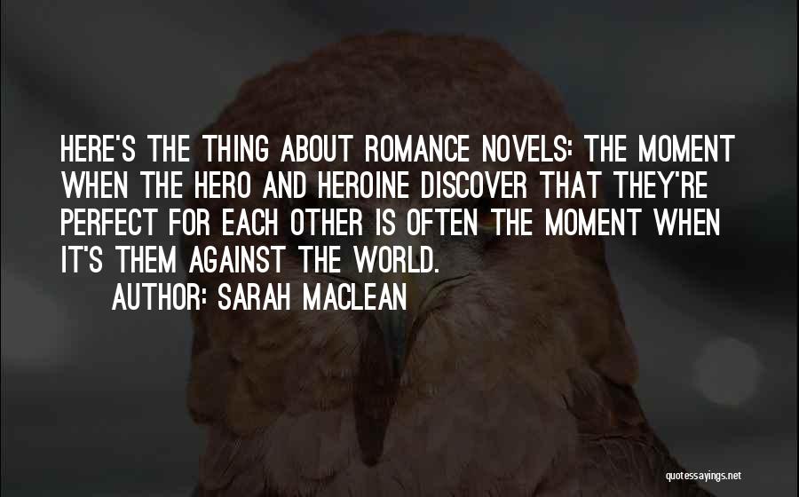 Hero Heroine Quotes By Sarah MacLean