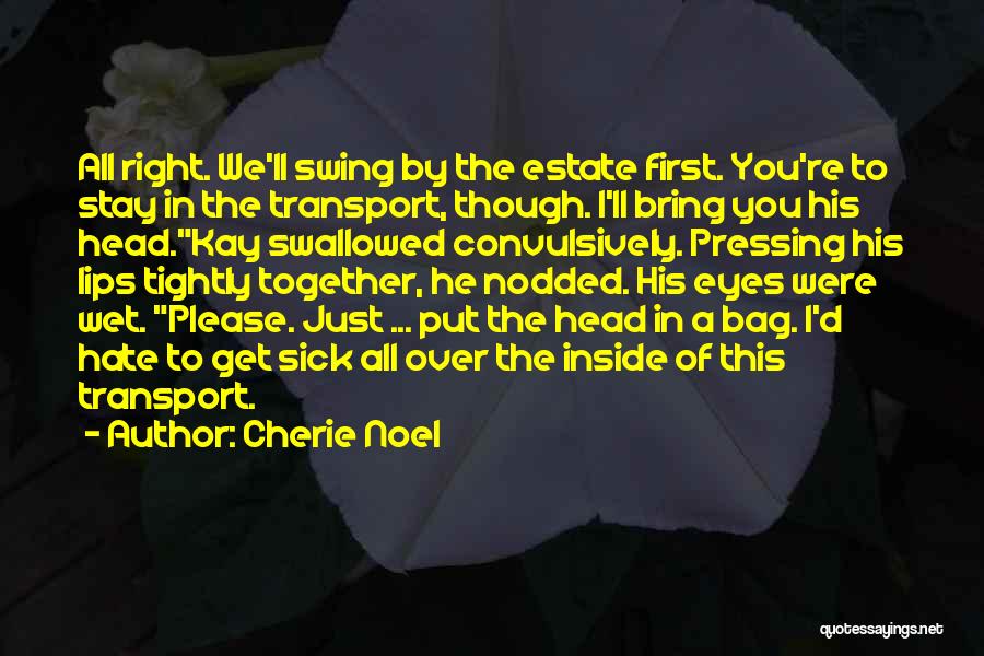 Hero Inside You Quotes By Cherie Noel