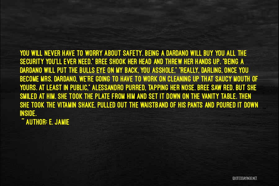 Hero Inside You Quotes By E. Jamie