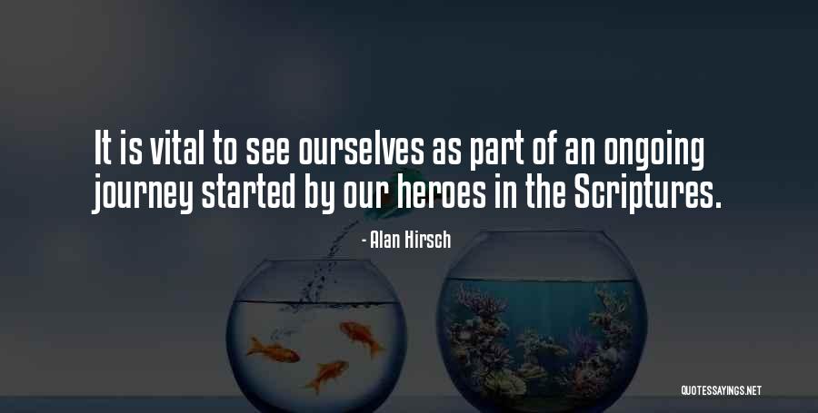 Hero Journey Quotes By Alan Hirsch