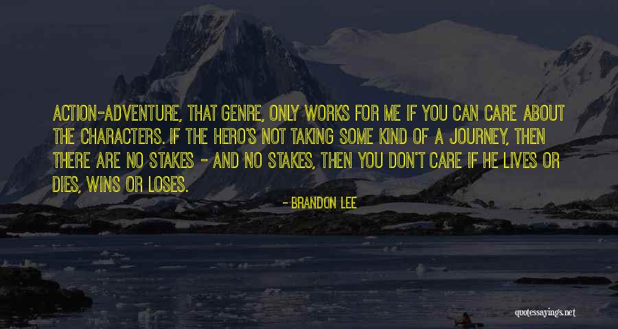 Hero Journey Quotes By Brandon Lee