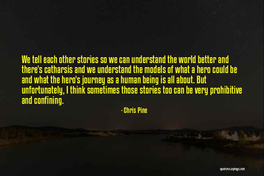 Hero Journey Quotes By Chris Pine