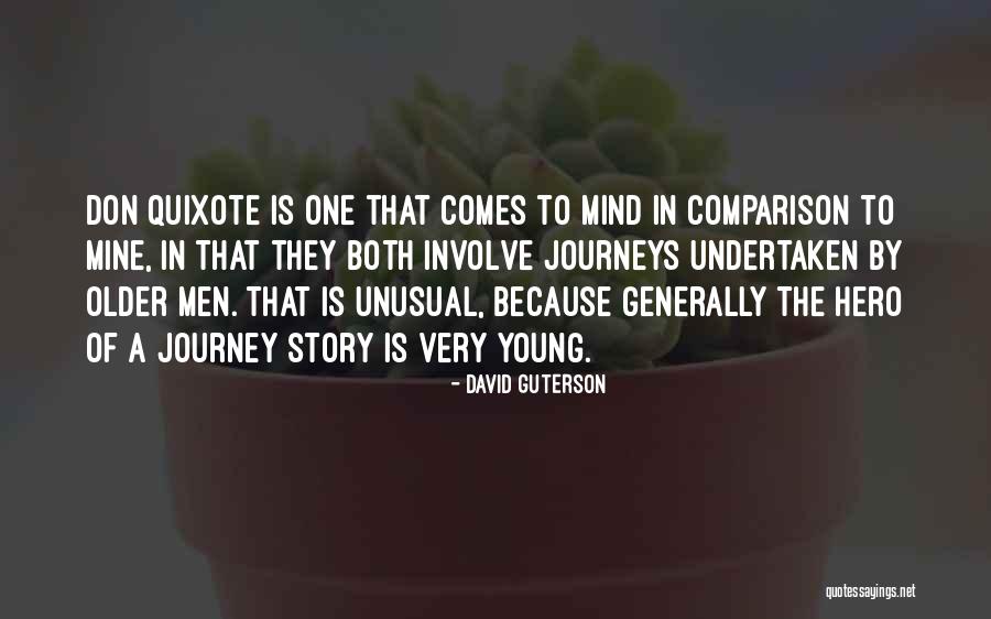 Hero Journey Quotes By David Guterson Hero Journey Quotes By David Guterson