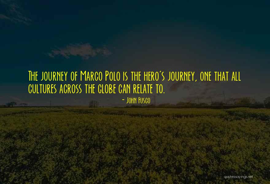 Hero Journey Quotes By John Fusco Hero Journey Quotes By John Fusco