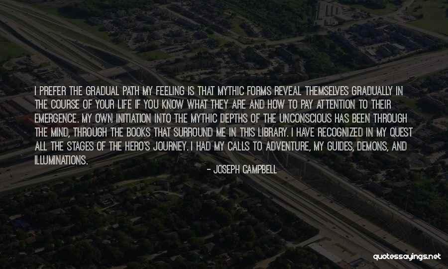 Hero Journey Quotes By Joseph Campbell Hero Journey Quotes By Joseph Campbell