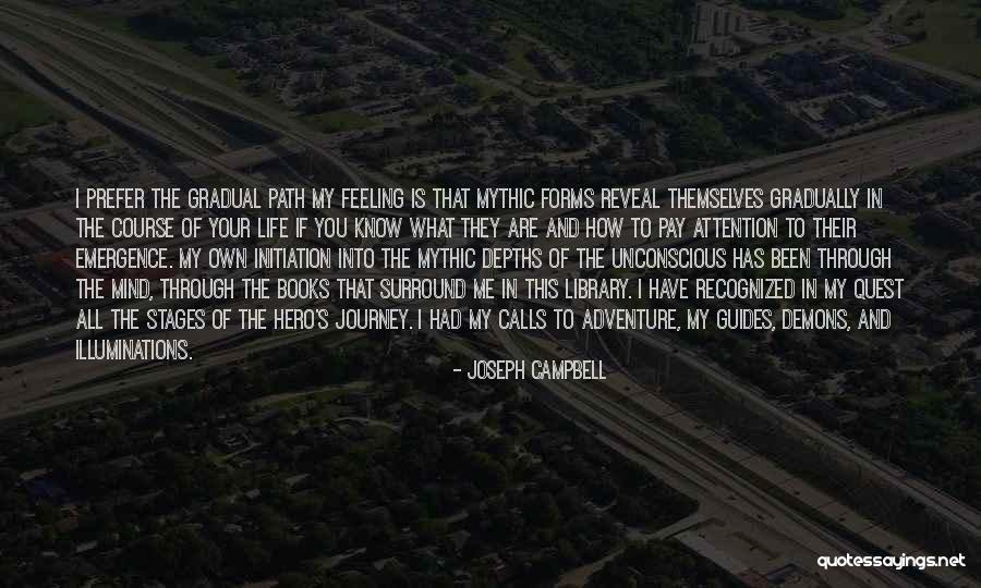 Hero Journey Quotes By Joseph Campbell