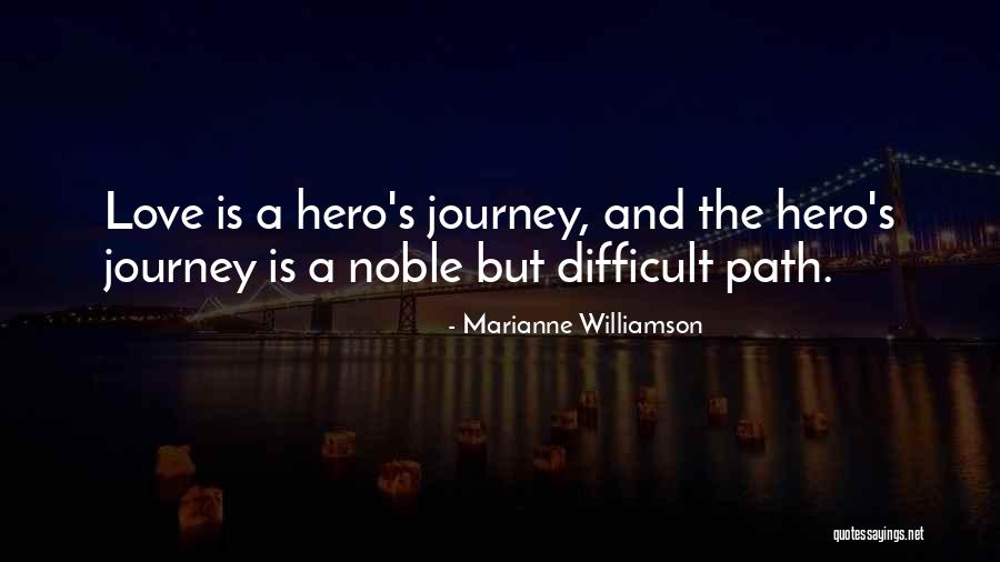 Hero Journey Quotes By Marianne Williamson