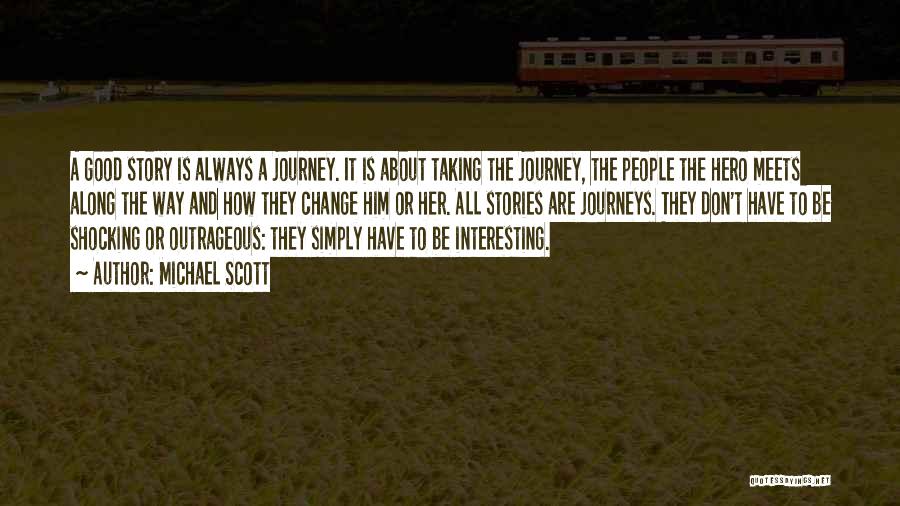 Hero Journey Quotes By Michael Scott