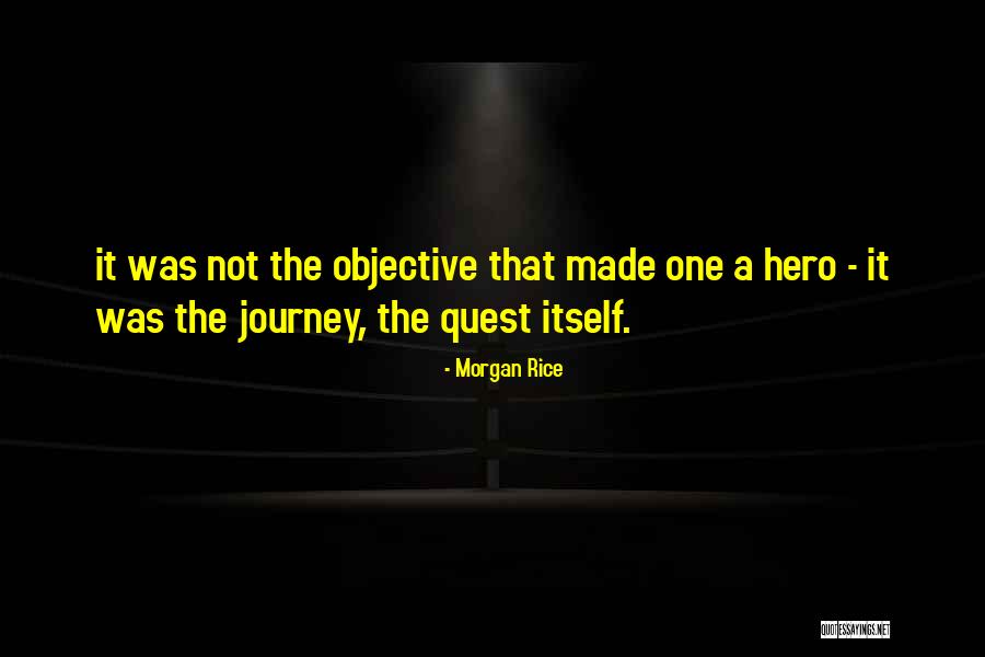 Hero Journey Quotes By Morgan Rice