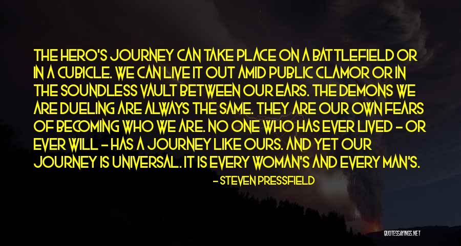 Hero Journey Quotes By Steven Pressfield