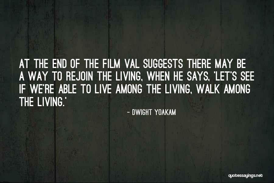 Hero Of Ages Quotes By Dwight Yoakam Hero Of Ages Quotes By Dwight Yoakam