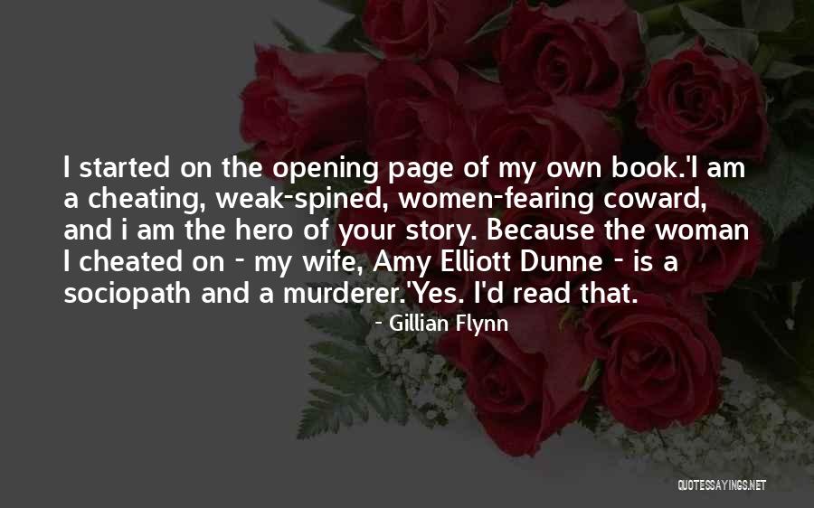 Hero Of My Story Quotes By Gillian Flynn Hero Of My Story Quotes By Gillian Flynn