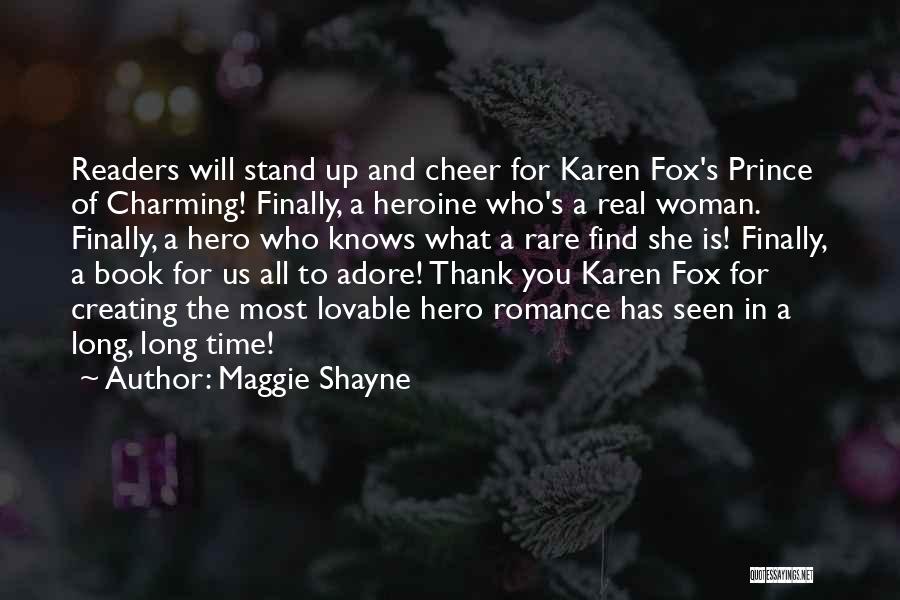 Hero Of Our Time Quotes By Maggie Shayne