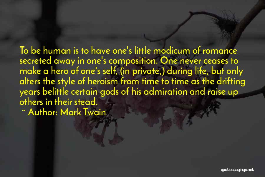 Hero Of Our Time Quotes By Mark Twain