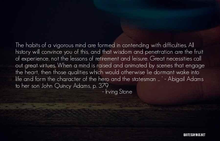 Hero Qualities Quotes By Irving Stone Hero Qualities Quotes By Irving Stone