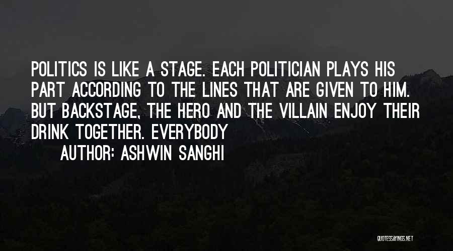 Hero Quotes By Ashwin Sanghi
