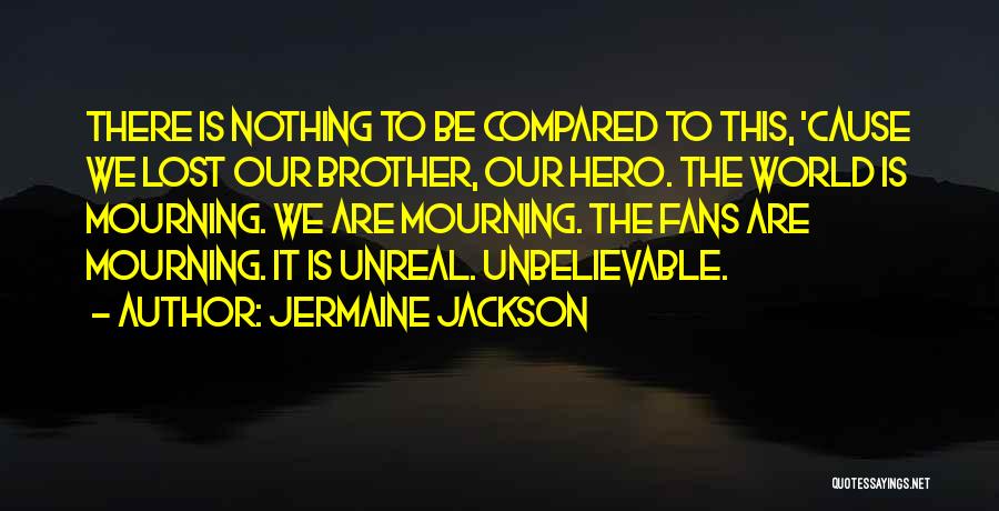 Hero Quotes By Jermaine Jackson