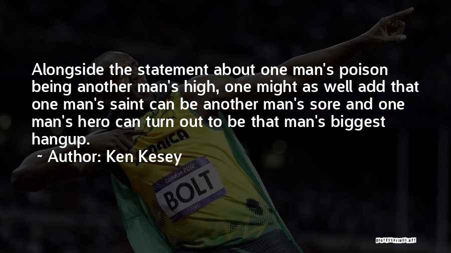 Hero Quotes By Ken Kesey