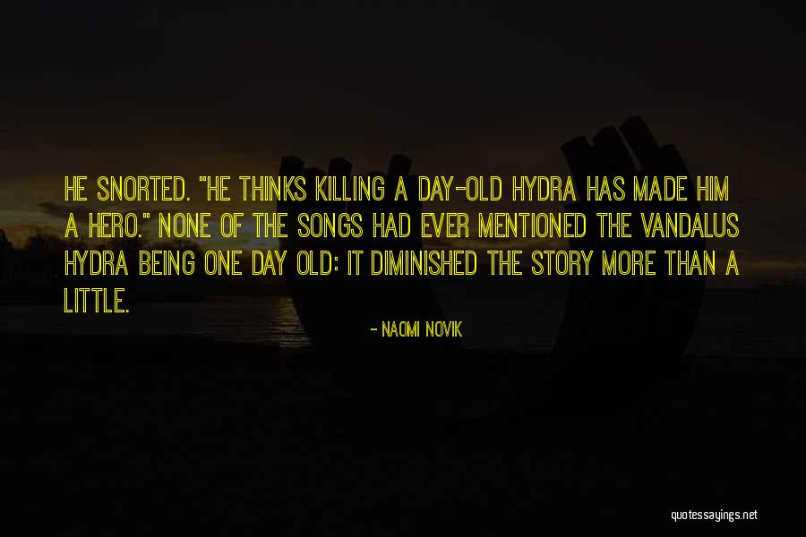 Hero Thinks It Quotes By Naomi Novik Hero Thinks It Quotes By Naomi Novik
