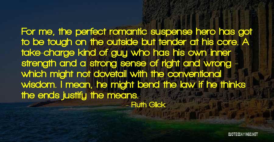 Hero Thinks It Quotes By Ruth Glick Hero Thinks It Quotes By Ruth Glick