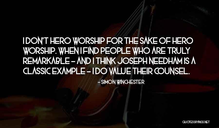 Hero Worship Quotes By Simon Winchester