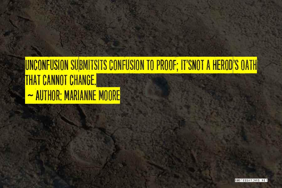 Herod Quotes By Marianne Moore