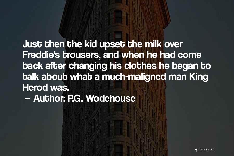 Herod Quotes By P.G. Wodehouse