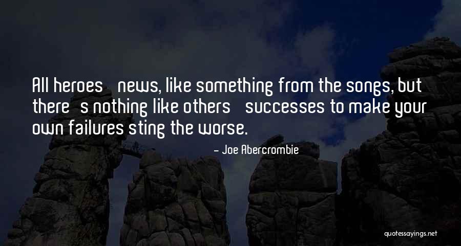Heroes Abercrombie Quotes By Joe Abercrombie Heroes Abercrombie Quotes By Joe Abercrombie