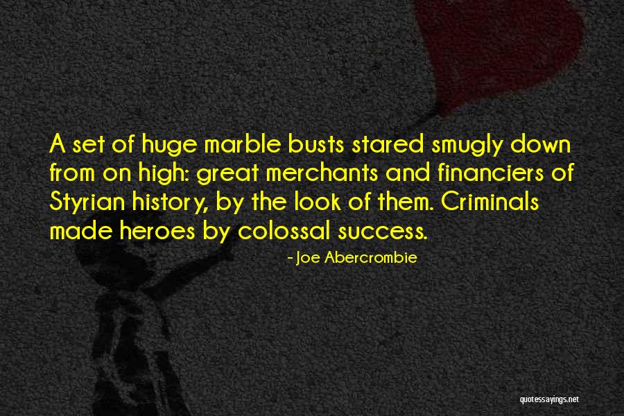 Heroes Abercrombie Quotes By Joe Abercrombie Heroes Abercrombie Quotes By Joe Abercrombie