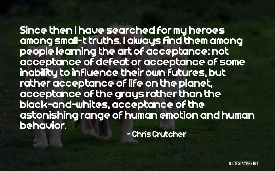 Heroes Among Us Quotes By Chris Crutcher