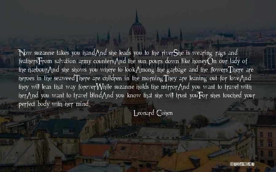 Heroes Among Us Quotes By Leonard Cohen