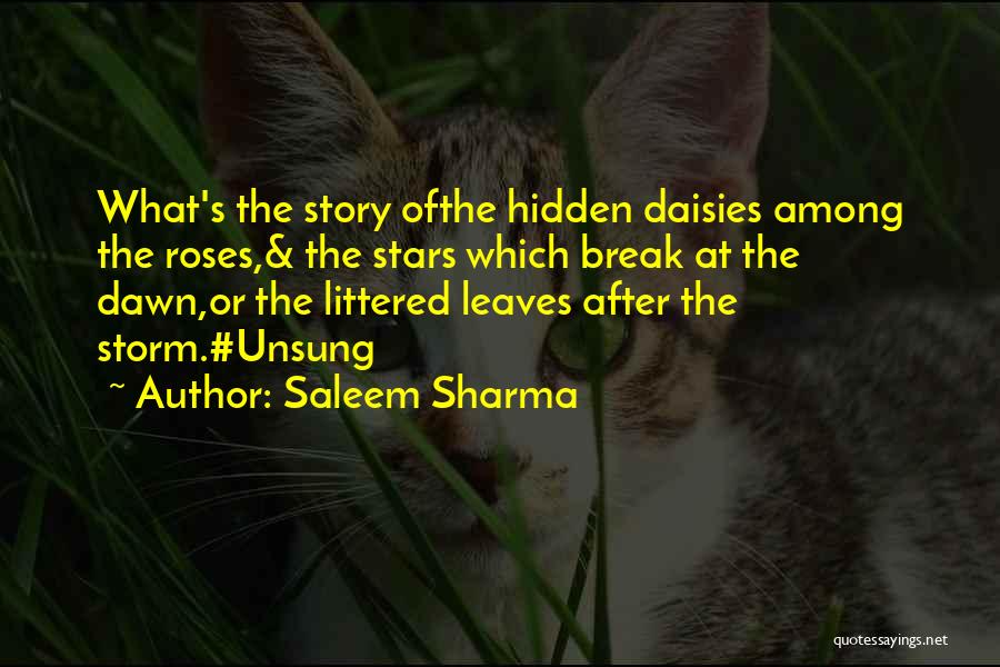 Heroes Among Us Quotes By Saleem Sharma