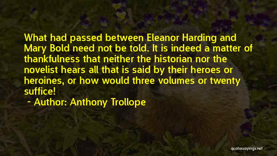 Heroes And Heroines Quotes By Anthony Trollope