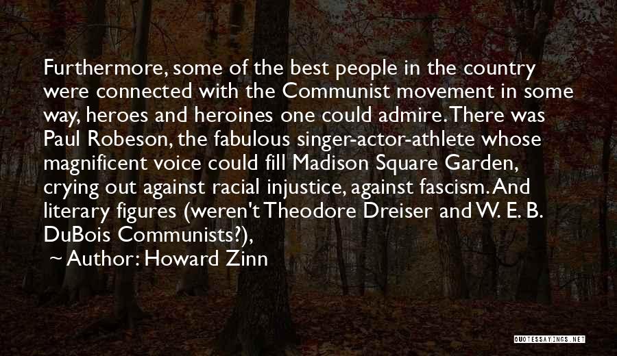 Heroes And Heroines Quotes By Howard Zinn