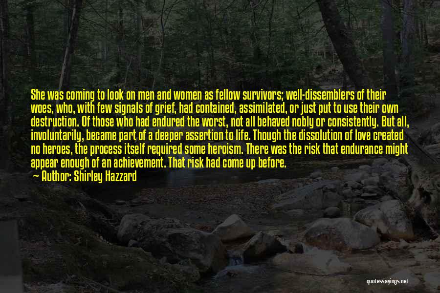 Heroes And Heroism Quotes By Shirley Hazzard