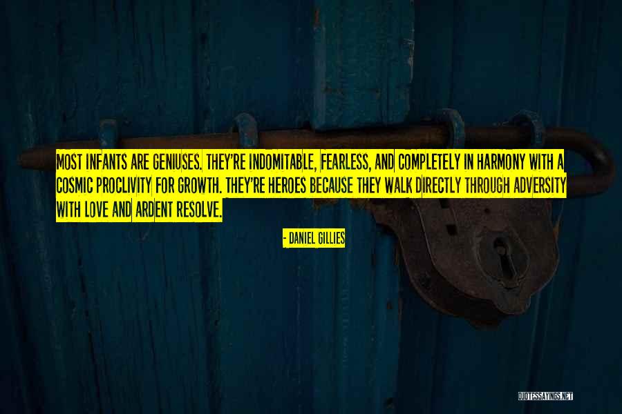 Heroes And Love Quotes By Daniel Gillies Heroes And Love Quotes By Daniel Gillies