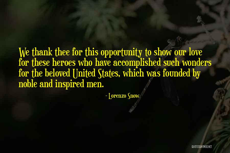 Heroes And Love Quotes By Lorenzo Snow Heroes And Love Quotes By Lorenzo Snow