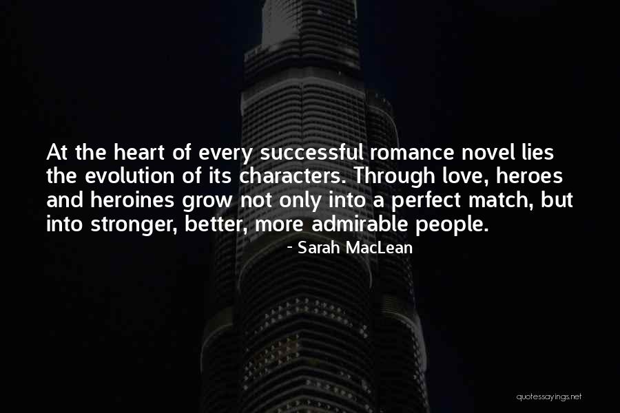 Heroes And Love Quotes By Sarah MacLean Heroes And Love Quotes By Sarah MacLean