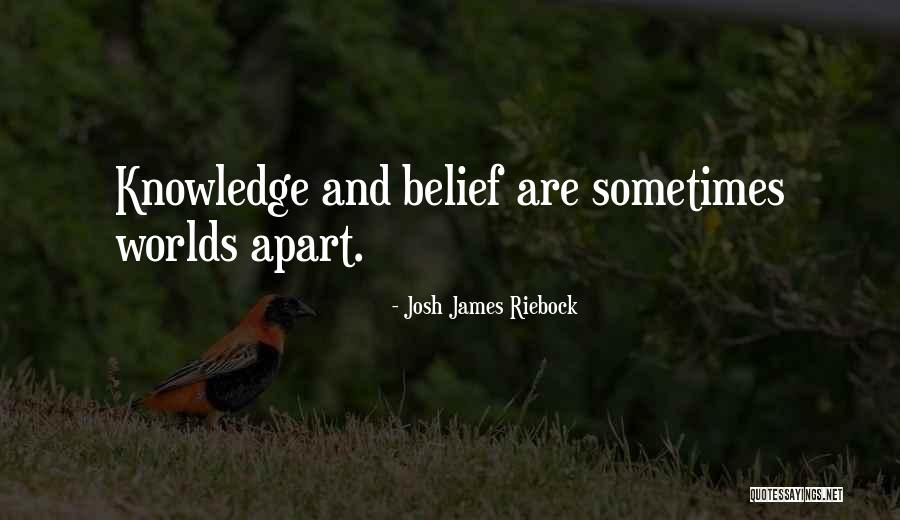 Heroes And Monsters Josh Riebock Quotes By Josh James Riebock Heroes And Monsters Josh Riebock Quotes By Josh James Riebock