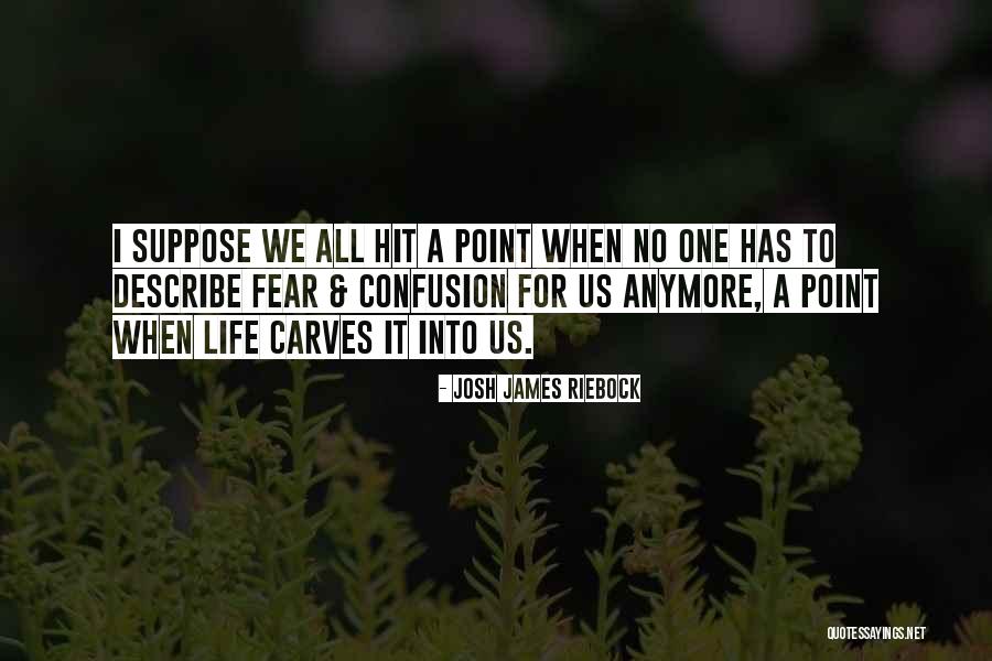 Heroes And Monsters Josh Riebock Quotes By Josh James Riebock Heroes And Monsters Josh Riebock Quotes By Josh James Riebock