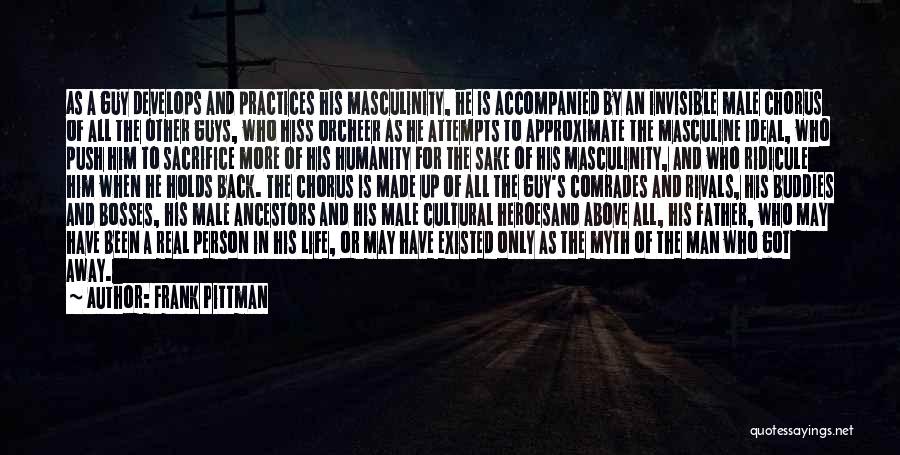 Heroes And Sacrifice Quotes By Frank Pittman