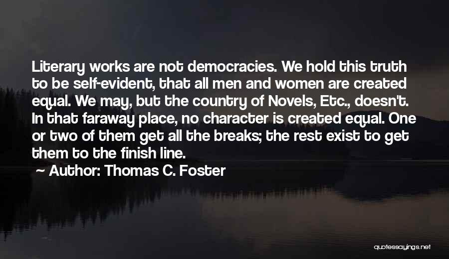 Heroes And Sidekicks Quotes By Thomas C. Foster