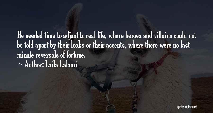 Heroes And Villains Quotes By Laila Lalami