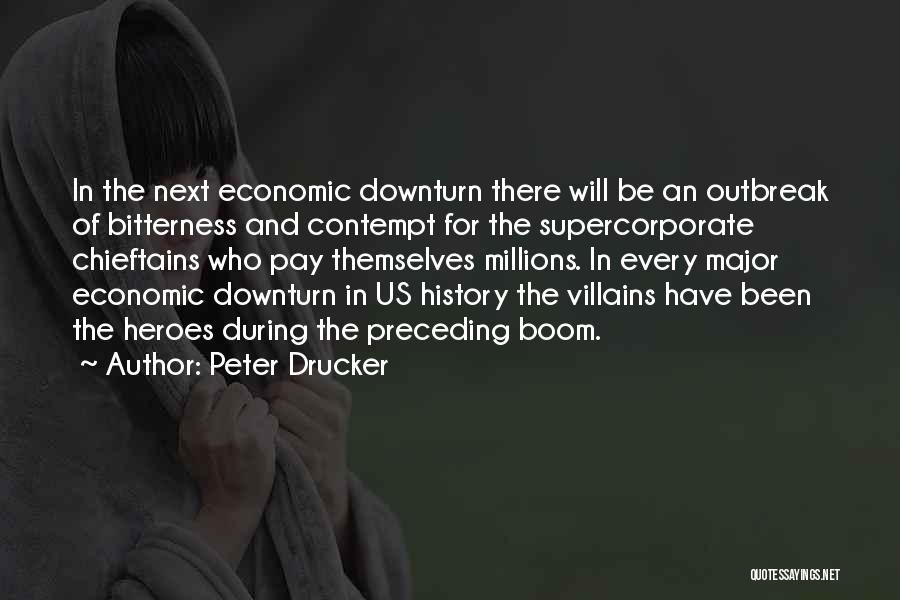 Heroes And Villains Quotes By Peter Drucker