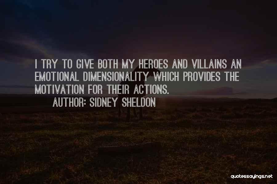 Heroes And Villains Quotes By Sidney Sheldon