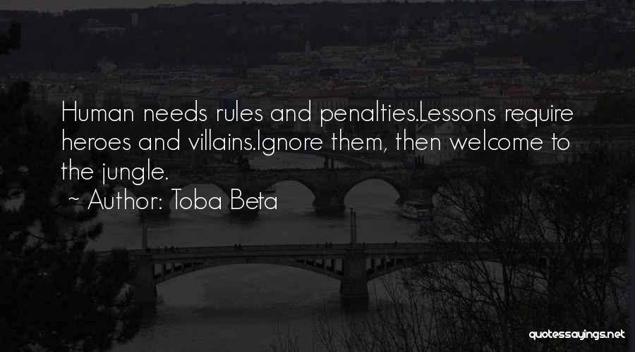 Heroes And Villains Quotes By Toba Beta