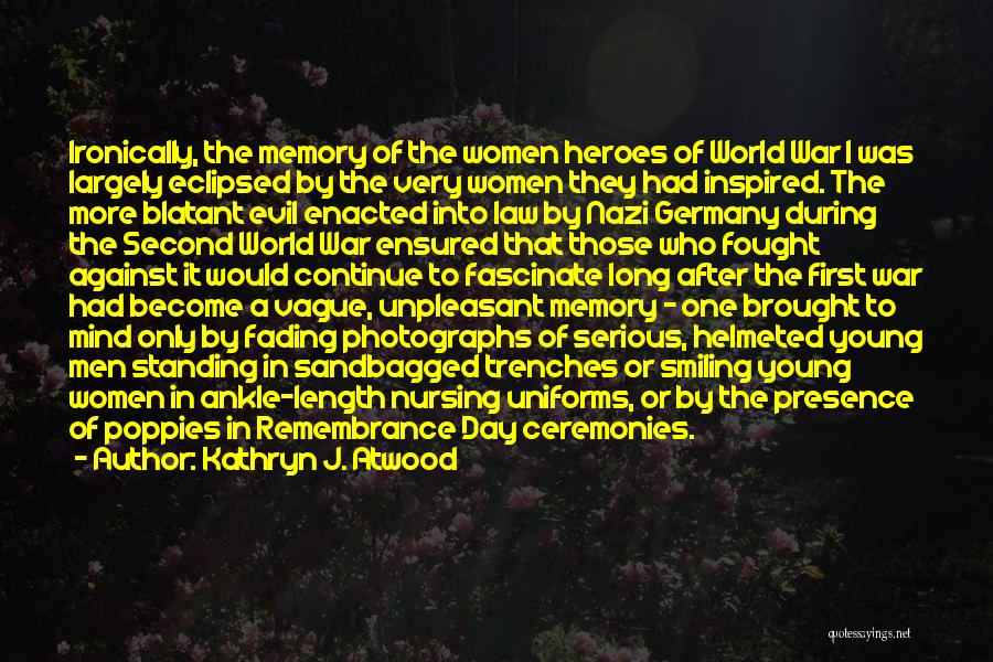 Heroes Day Quotes By Kathryn J. Atwood