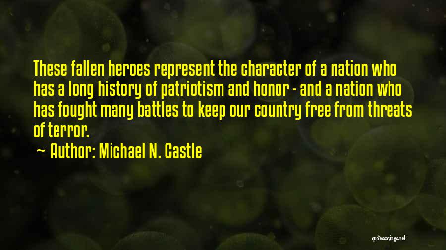 Heroes Day Quotes By Michael N. Castle