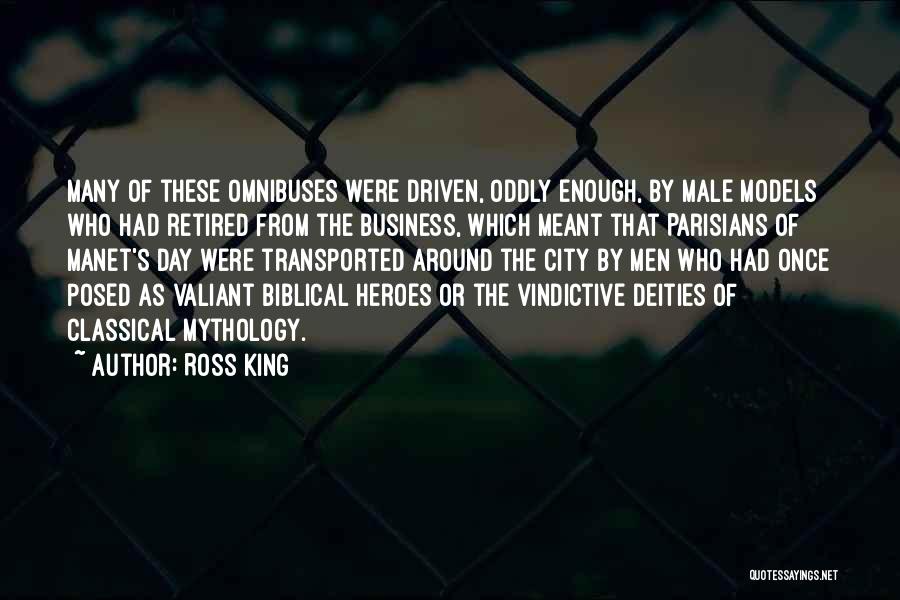 Heroes Day Quotes By Ross King